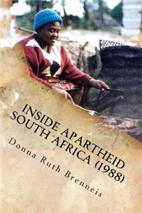 Inside Apartheid South Africa