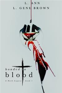 Bonded In Blood