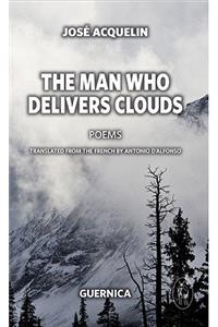 Man Who Delivers Clouds