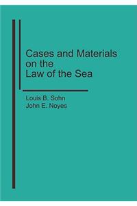 Cases and Materials on the Law of the Sea