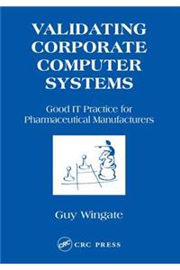 Validating Corporate Computer Systems