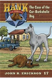 The Case of the Car-Barkaholic Dog