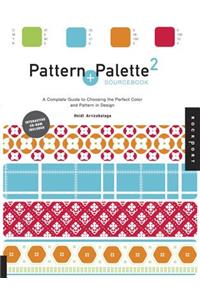 Pattern and Palette Sourcebook 2