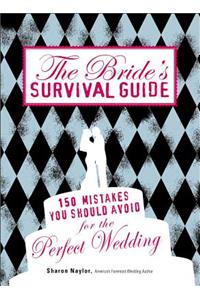 The Bride's Survival Guide