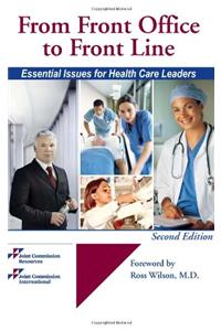 From Front Office to Front Line: Essential Issues for Health Care Leaders