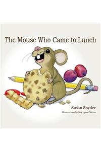 The Mouse Who Came to Lunch