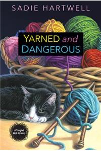 Yarned and Dangerous