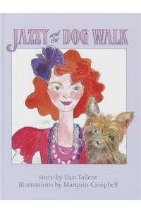 Jazzy and the Dog Walk