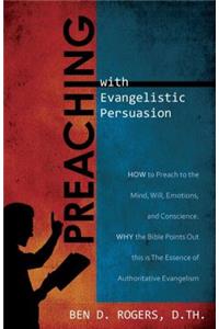 Preaching with Evangelistic Persuasion