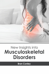 New Insights Into Musculoskeletal Disorders