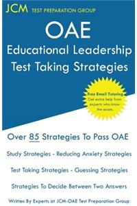 OAE Educational Leadership Test Taking Strategies