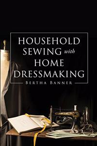 Household Sewing with Home Dressmaking