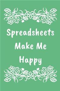 Spreadsheets Make Me Happy