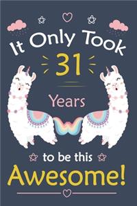 It only Took 31 Years To Be This Awesome!