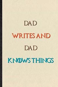 Dad Writes And Dad Knows Things