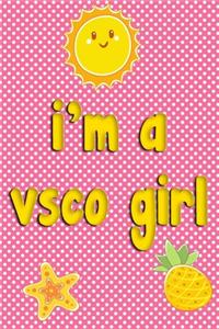 i'm a vsco girl notebook A Journal for VSCO Girls,