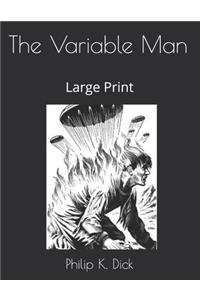 The Variable Man