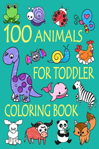 100 Animals for Toddler Coloring Book