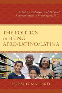 The Politics of Being Afro-Latino/Latina