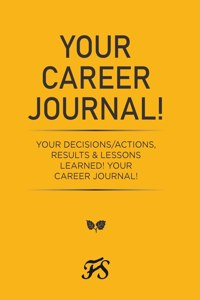 Your Career Journal!