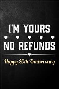 I'm Yours No Refunds Happy 20th Anniversary