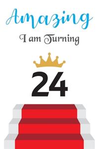Amazing!!!! I am Turning 24
