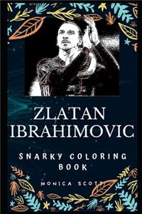 Zlatan Ibrahimovic Snarky Coloring Book