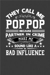 They Call Me Pop Pop Because Partner In Crime Make Me Sound Like A Bad Influence