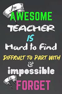 An Awesome Teacher Is Hard To Find