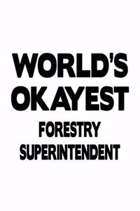 World's Okayest Forestry Superintendent