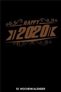 Happy 2020 - 52 Wochenkalender