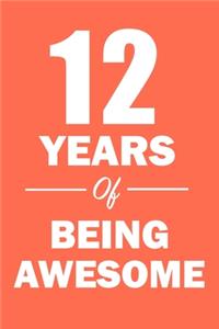 12 Years of Being Awesome