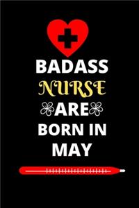 Badass Nurse Are Born in May