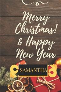 Merry Christmas & Happy New Year SAMANTHA