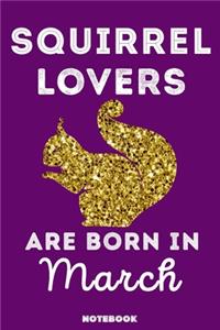 Squirrel Lovers Are Born In March