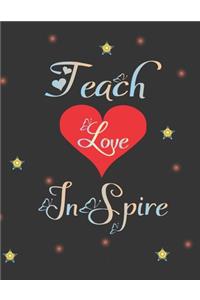 Teach love inspire