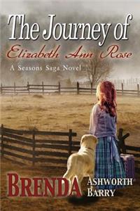 The Journey of Elizabeth Ann Rose