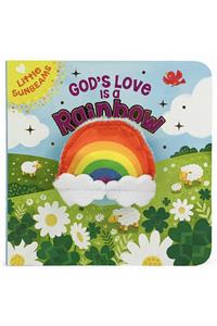 God's Love Is a Rainbow (Little Sunbeams)