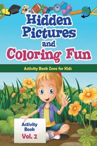 Hidden Pictures and Coloring Fun - Activity Book Vol. 2
