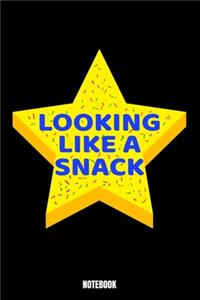 Looking Like A Snack Notebook