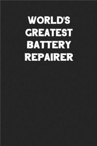 World's Greatest Battery Repairer