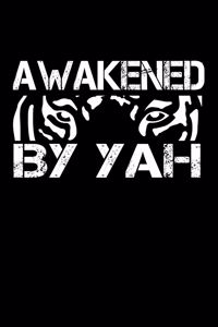 Awakened By Yah