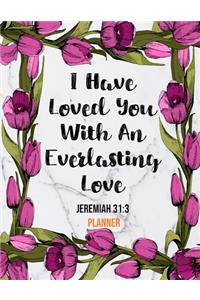 I Have Loved You With An Everlasting Love Jeremiah 31