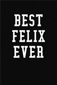 Best Felix Ever