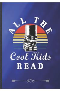 All the Cool Kids Read