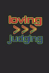 Loving Is Greater Than Judging