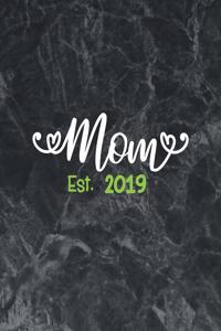 Mom Est. 2019