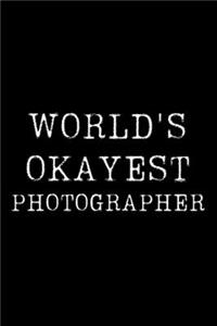 Worlds Okayest Photographer