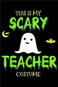 This Is My Scary Teacher Costume
