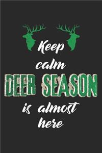 Keep Calm, Deer Season Is Almost Here